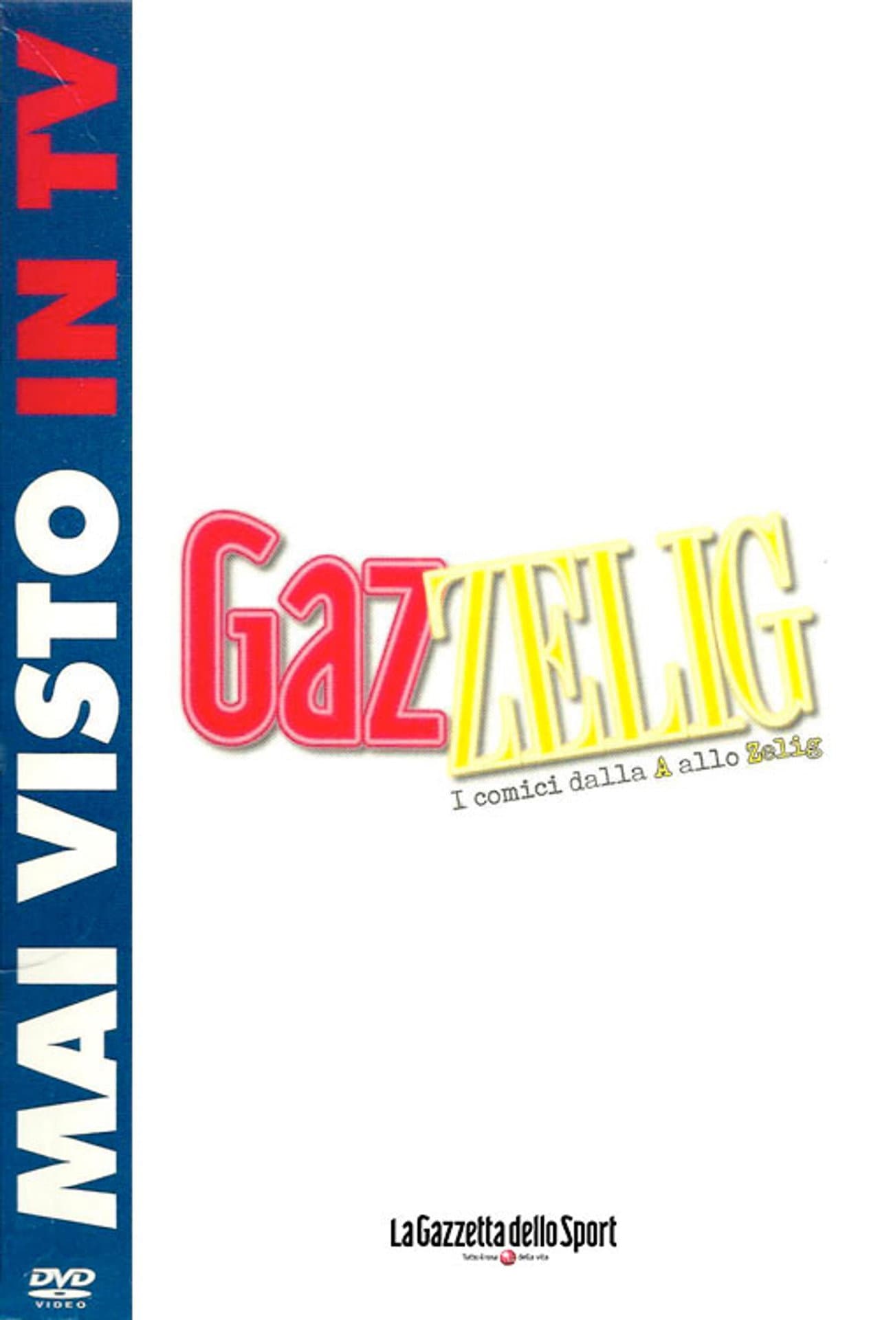 GazZelig - I comici dalla A allo Zelig preview 2