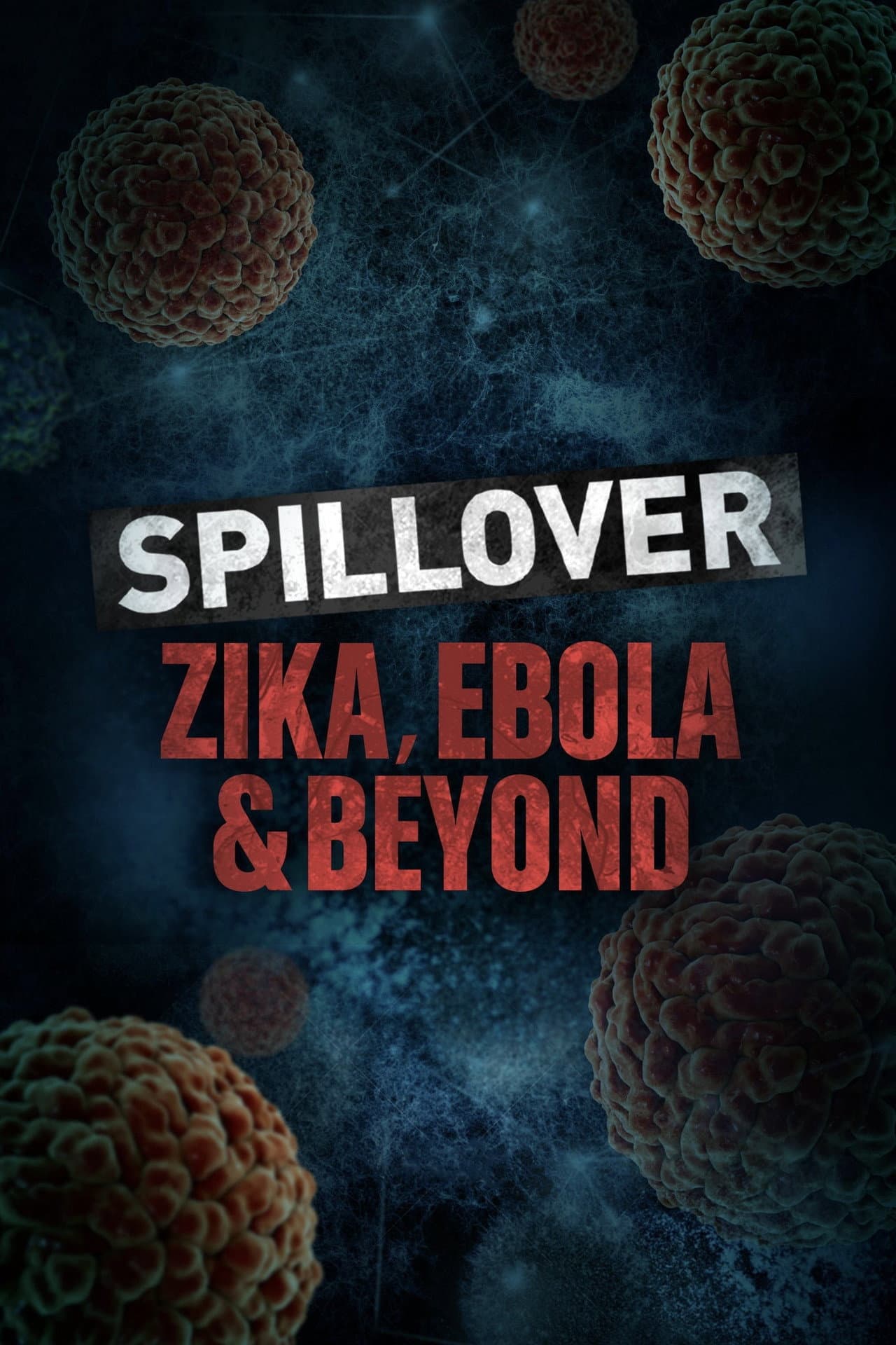 Spillover: Zika, Ebola, and Beyond preview 1