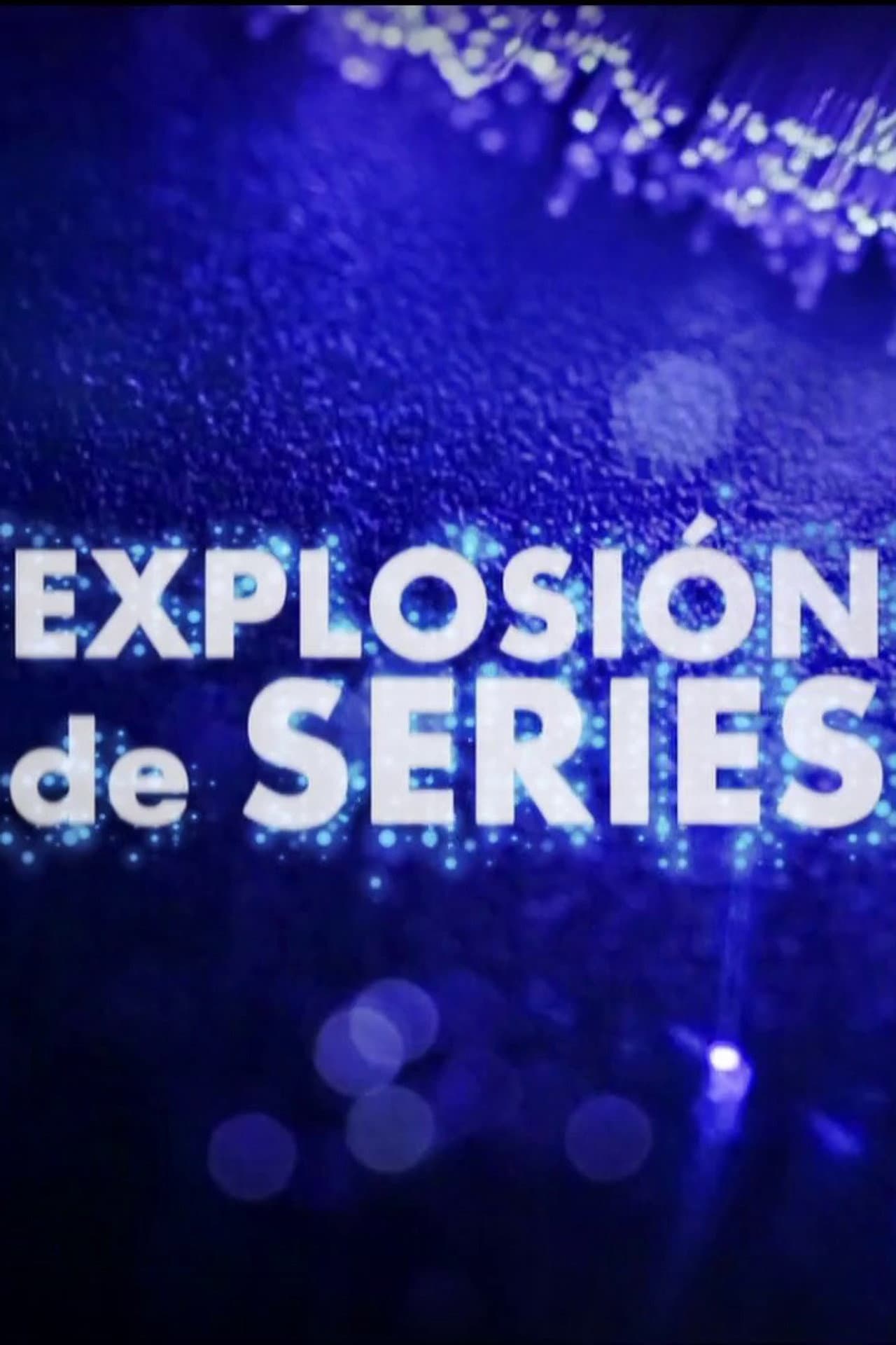 Explosión de series preview 1