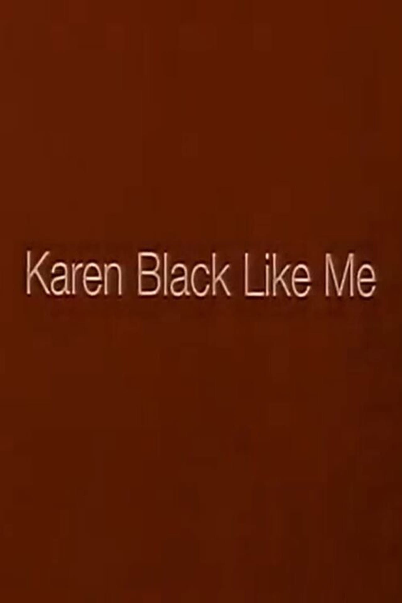 Karen Black Like Me preview 1