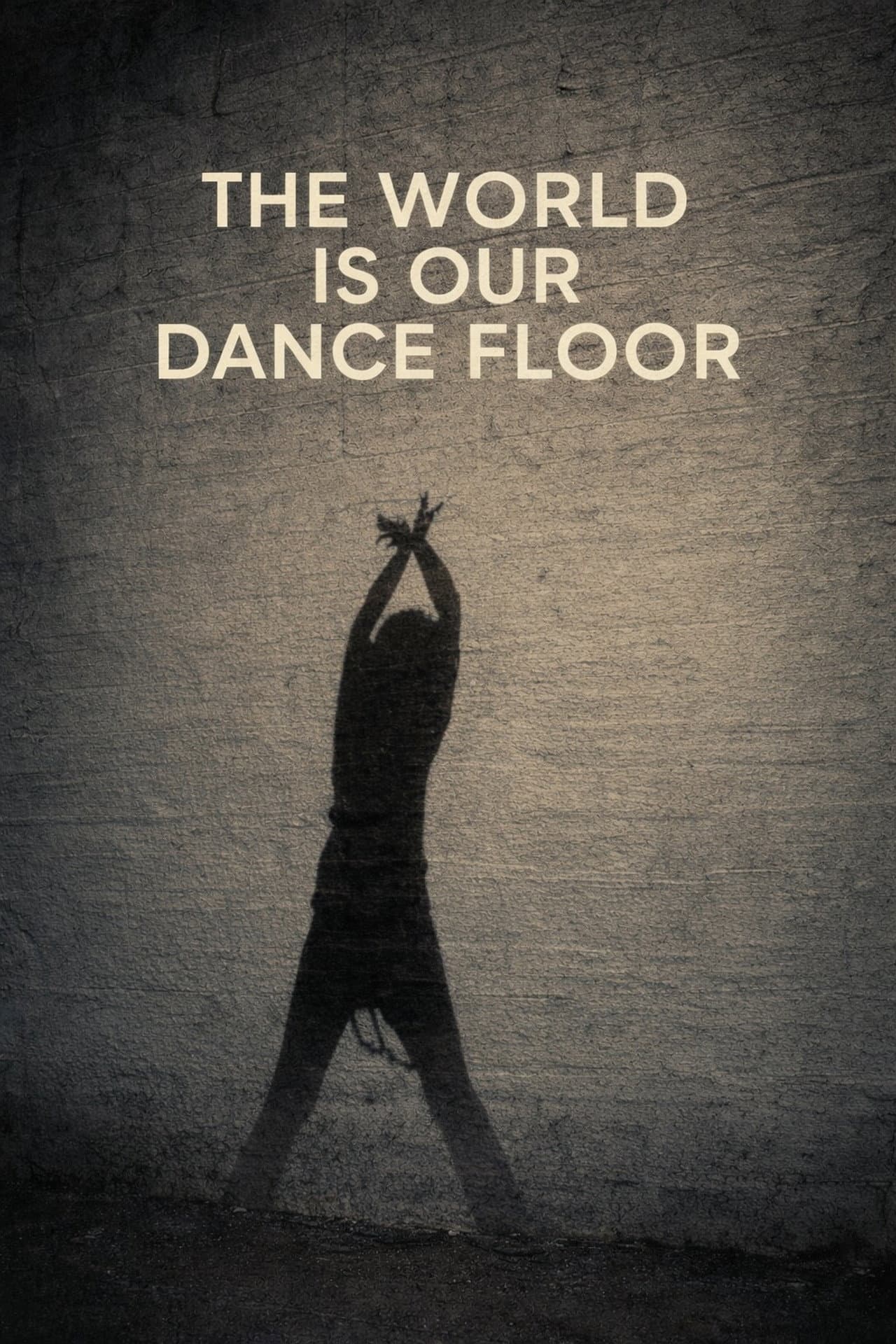 The World Is Our Dance Floor preview 1