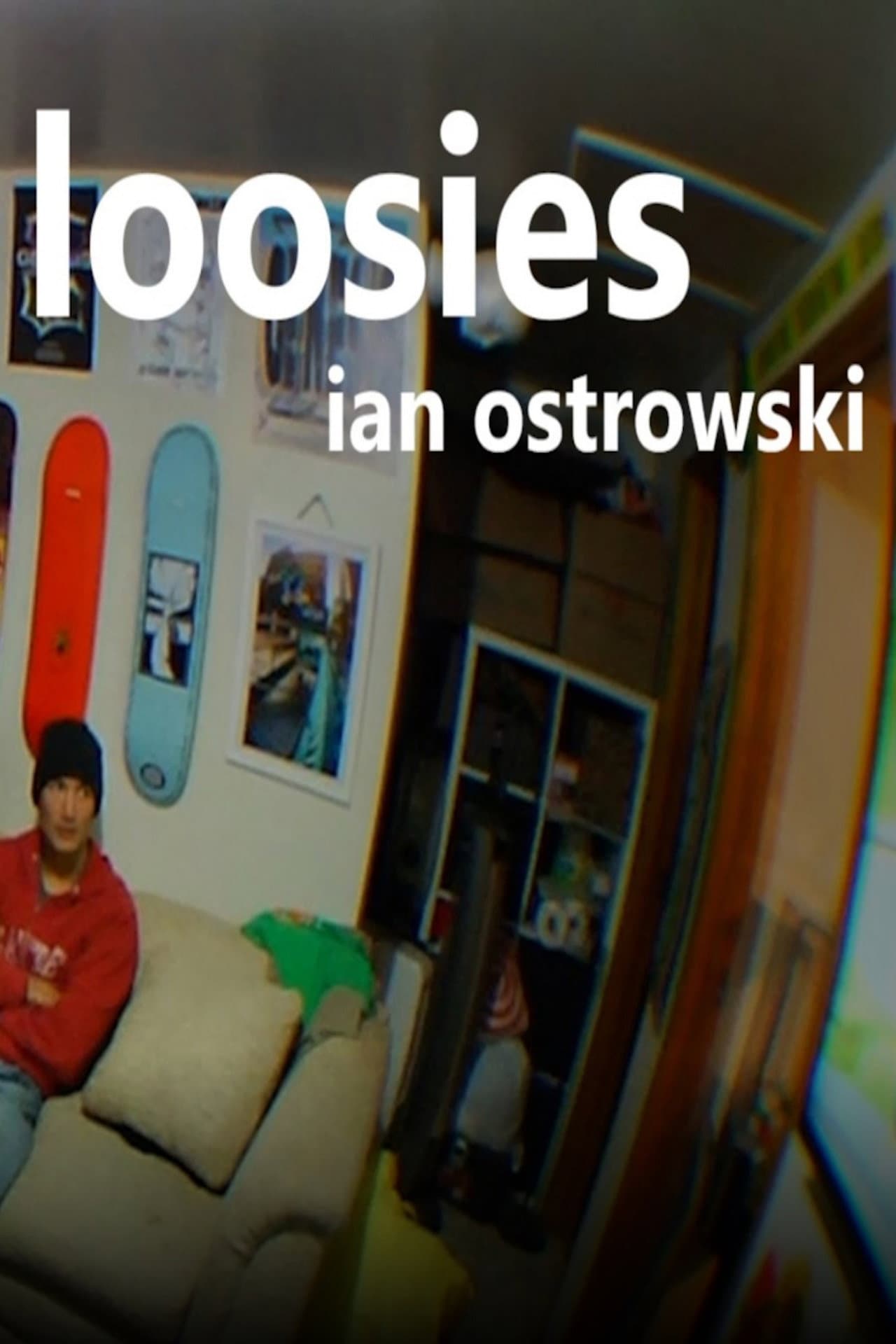 loosies - Ian Ostrowski preview 2