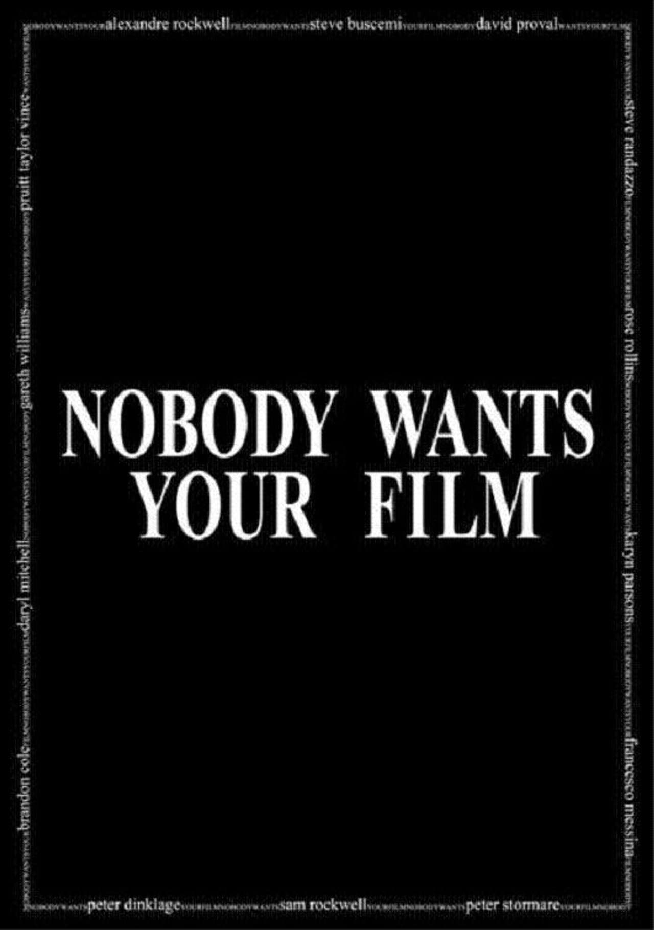 Nobody Wants Your Film preview 1