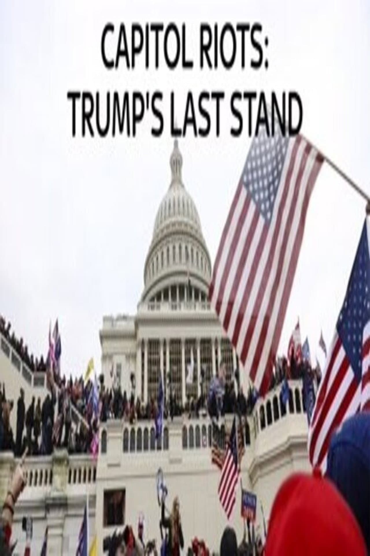 Capitol Riots Trump's Last stand preview 1