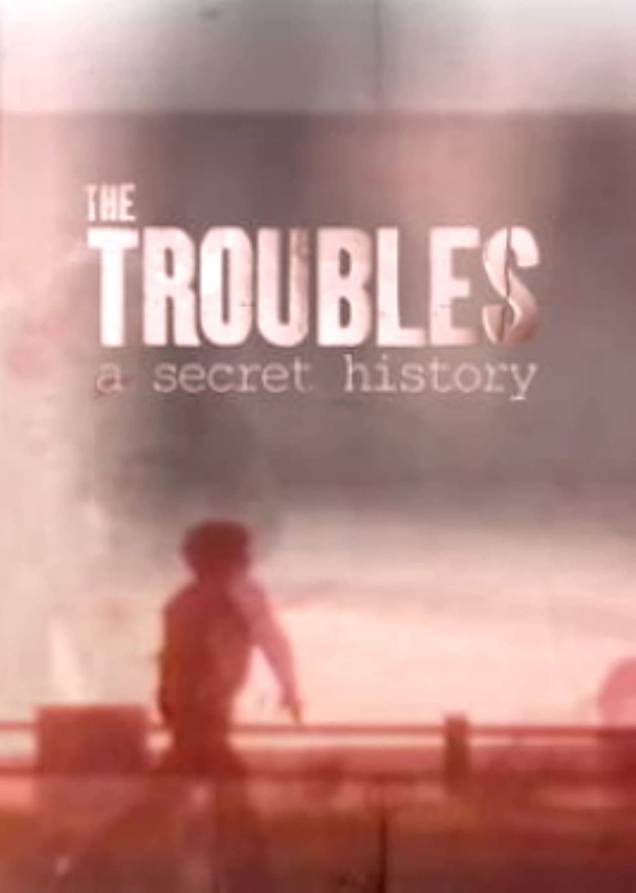 The Troubles: A Secret History preview 2