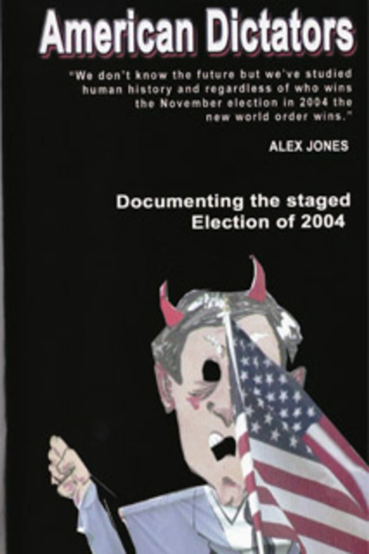 American Dictators: Staging of the 2004 Presidential Election preview 1