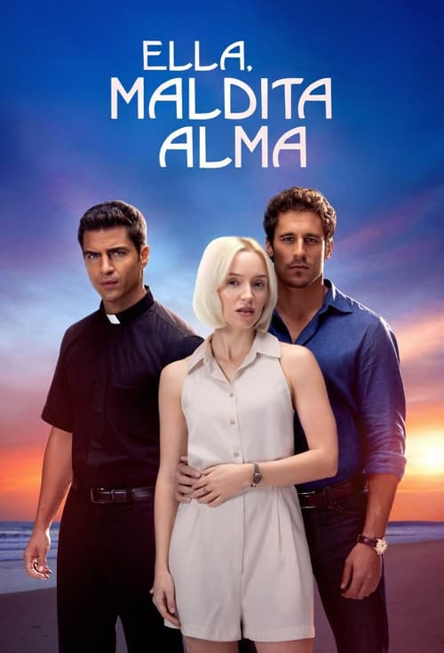 Ella.  maldita alma